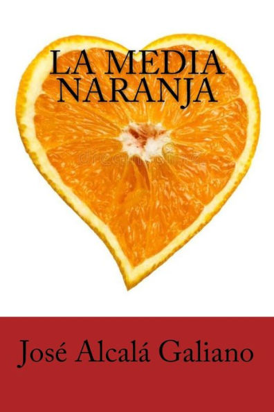 La Media Naranja (Spanish Edition) - 9781986403627