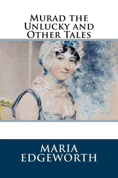 Murad The Unlucky And Other Tales