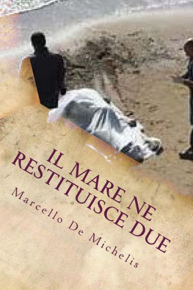 Il mare ne restituisce due: Secondo Episodio (Il commissario Olivieri) (Italian Edition)