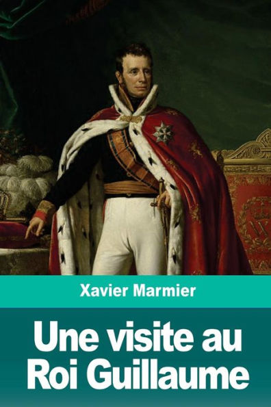 Une Visite Au Roi Guillaume