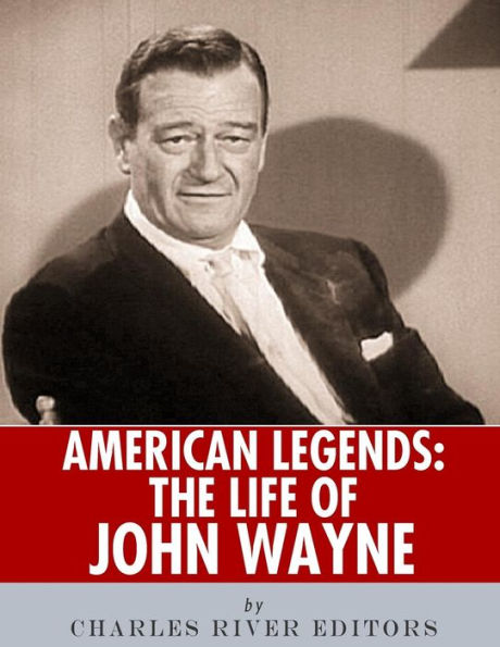 American Legends: The Life of John Wayne