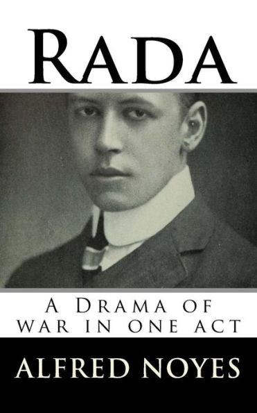 Rada : A Drama Of War In One Act