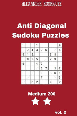 Anti Diagonal Sudoku Puzzles - Medium 200 vol. 2