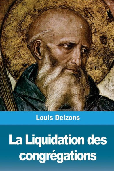 La Liquidation des congregations (French Edition)