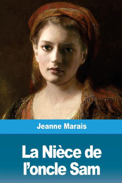 La Nièce de l’oncle Sam (French Edition)