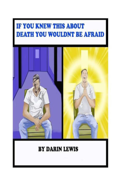 If You Knew This About Death You Wouldn't Be Afraid
