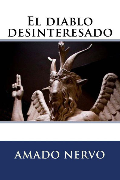 El diablo desinteresado (Spanish Edition) - 9781986450119