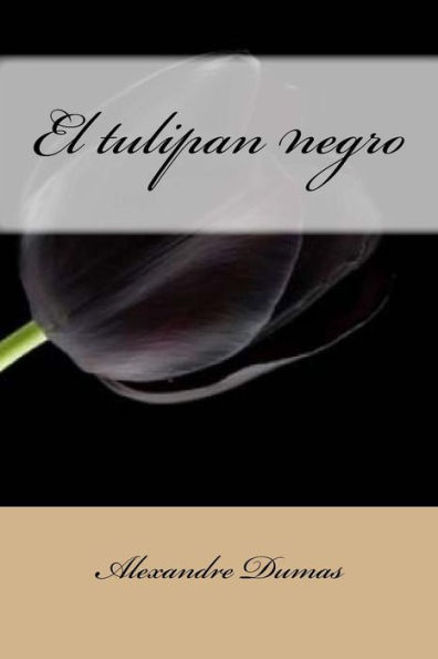 El tulipan negro (Spanish Edition) - 9781986450690
