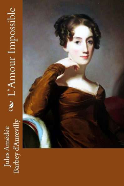 L’Amour Impossible (French Edition) - 9781986463737