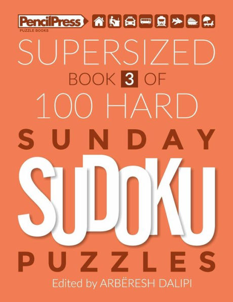 Supersized Book Of 100 Hard Sunday Sudoku Puzzles - 9781986463904
