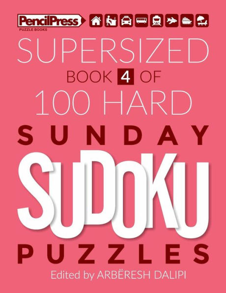 Supersized Book Of 100 Hard Sunday Sudoku Puzzles - 9781986463911