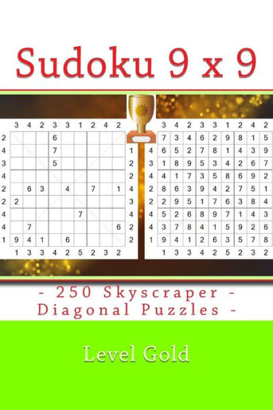 Sudoku 9 X 9 - 250 Skyscraper - Diagonal Puzzles - Level Gold : 9 X 9 Pitstop Vol. 102 Sudoku Puzzle Books Hard, Very Hard