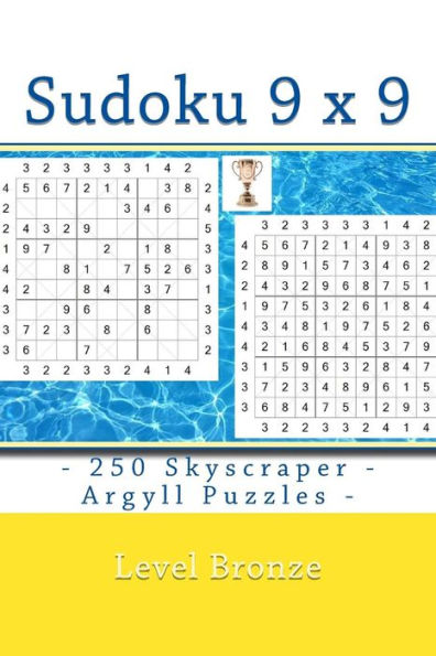 Sudoku 9 X 9 - 250 Skyscraper - Argyll Puzzles - Level Bronze : 9 X 9 Pitstop Vol. 103 I Ask To Give A Review And Your Advice