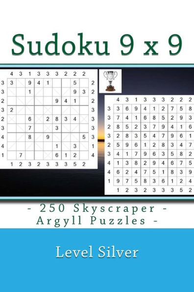 Sudoku 9 X 9 - 250 Skyscraper - Argyll Puzzles - Level Silver : 9 X 9 Pitstop Vol. 104 I Ask To Give A Review And Your Advice.