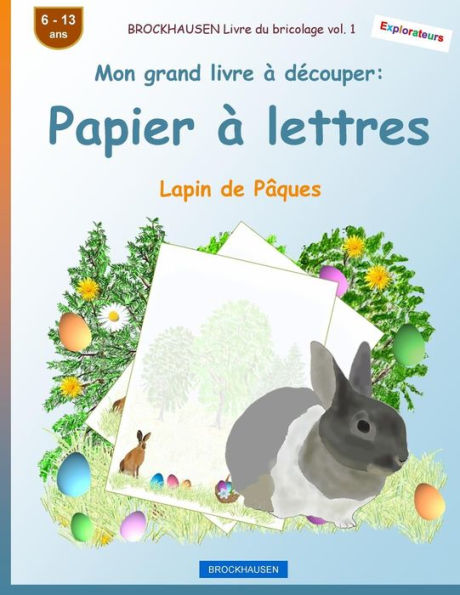 BROCKHAUSEN Libro del bricolaje vol. 1 - Mon grand livre � d�couper - Papier � lettres: Lapin de P�ques (Edición francesa)