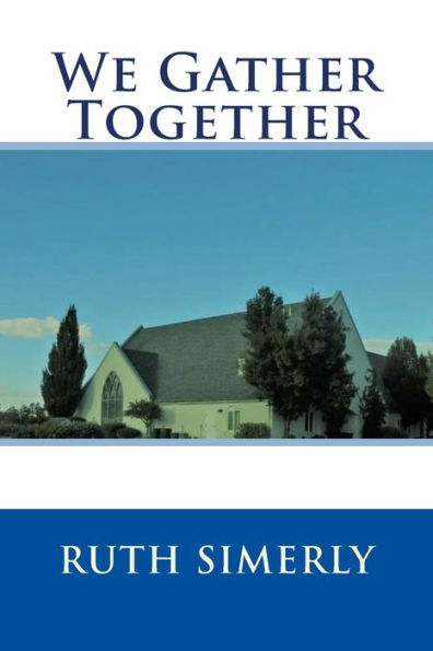 We Gather Together