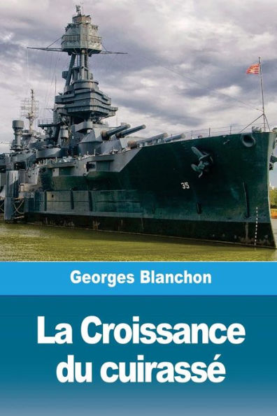 La Croissance du cuirasse (French Edition)