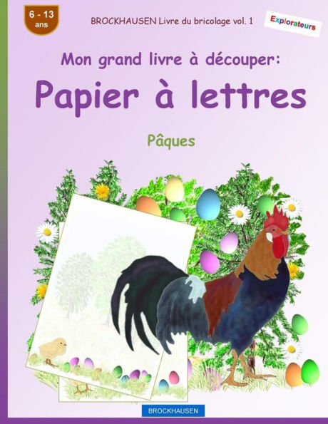 BROCKHAUSEN Libro del bricolaje vol. 1 - Mon grand livre � d�couper - Papier � lettres: P�ques (Edición francesa)
