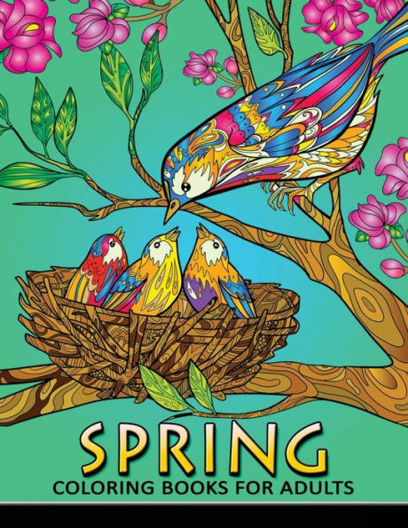 Spring Coloring Books For Adults : Coloring Book Easy, Fun, Beautiful Coloring Pages