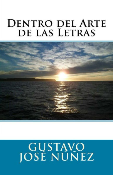 Dentro del Arte de las Letras (Spanish Edition)