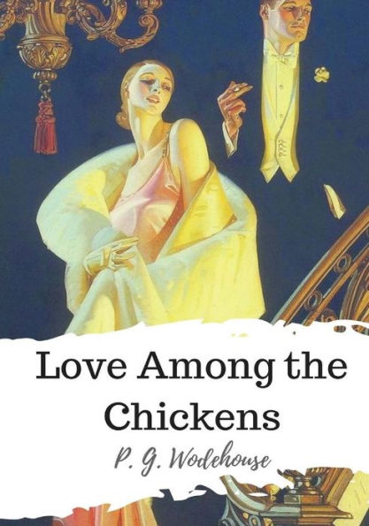 Love Among The Chickens - 9781986501194