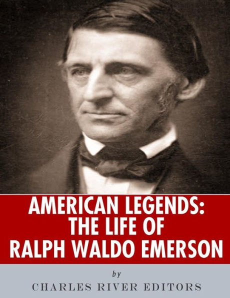 American Legends: The Life of Ralph Waldo Emerson