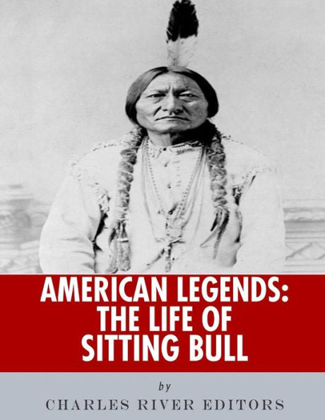 American Legends: The Life of Sitting Bull
