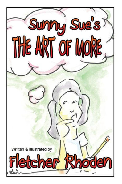 Sunny Sue'S The Art Of More : Lessons Of Personal Interaction For Kids And Their Parents