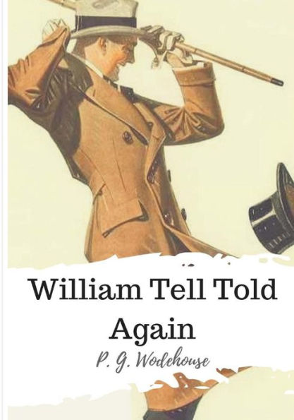 William Tell Told Again - 9781986507073