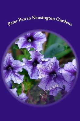Peter Pan In Kensington Gardens - 9781986509046