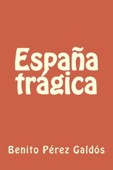 España trágica (Spanish Edition) - 9781986510059