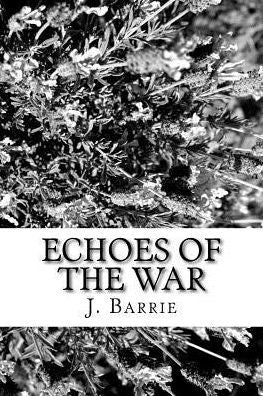 Echoes of the War - 9781986510103