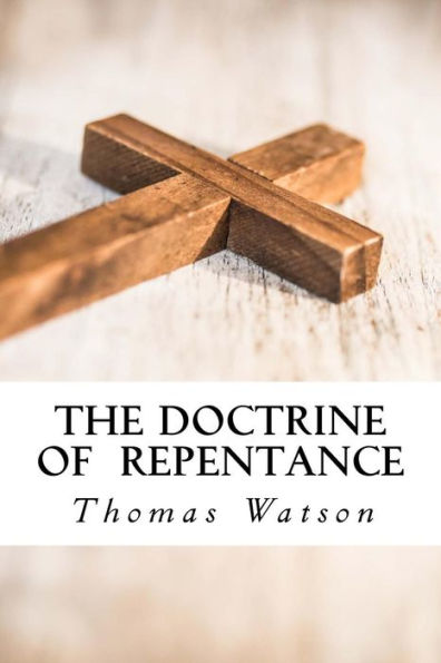 The Doctrine Of Repentance - 9781986513142