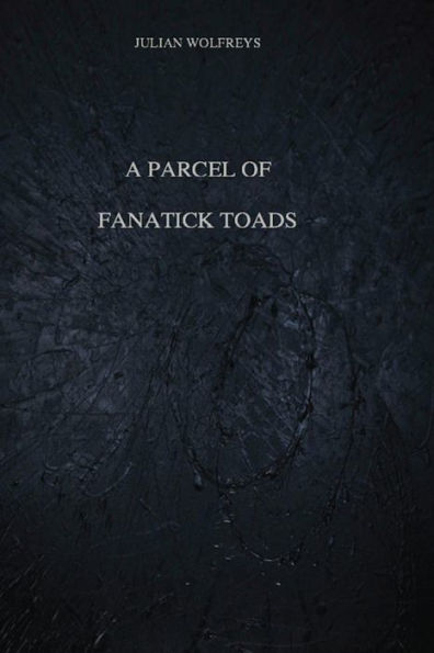 A Parcel of Fanatick Toads