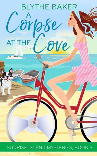 A Corpse at the Cove (Sunrise Island Mysteries)