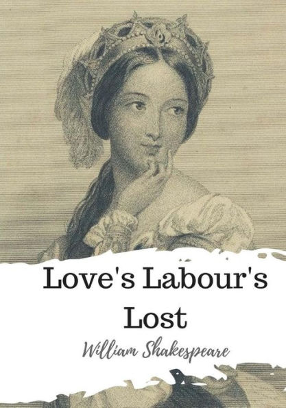 Love'S Labour'S Lost - 9781986533362