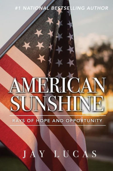 American Sunshine: Rays of Hope and Opportunity