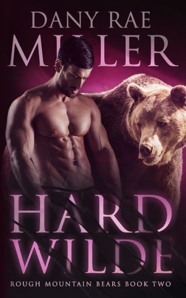 Hard Wilde (Rough Mountain Bears)