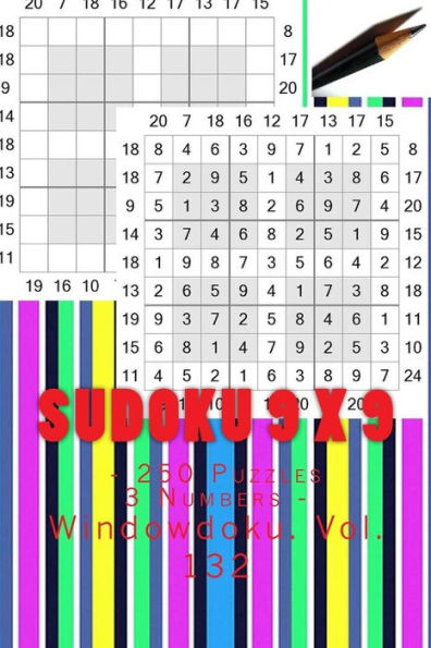 Sudoku 9 X 9 - 250 Puzzles 3 Numbers - Windowdoku. Vol. 132 : 9X 9 Pitstop. Sudoku Puzzles Like Bronze, Silver And Gold Prizes.