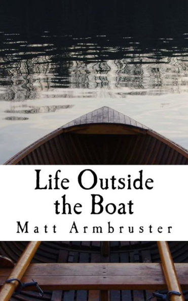 Life Outside The Boat : Walking On Water