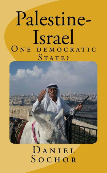 Palestine-Israel : One Democratic State?