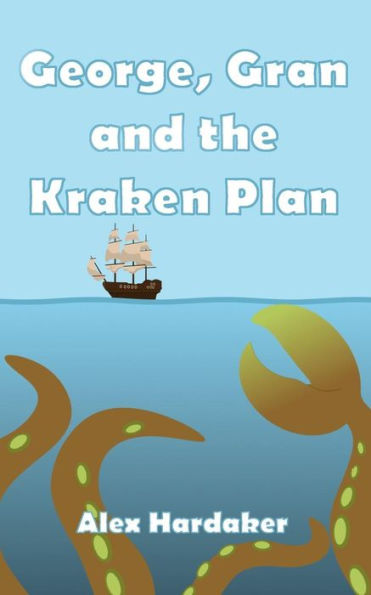 George, Gran and the Kraken Plan