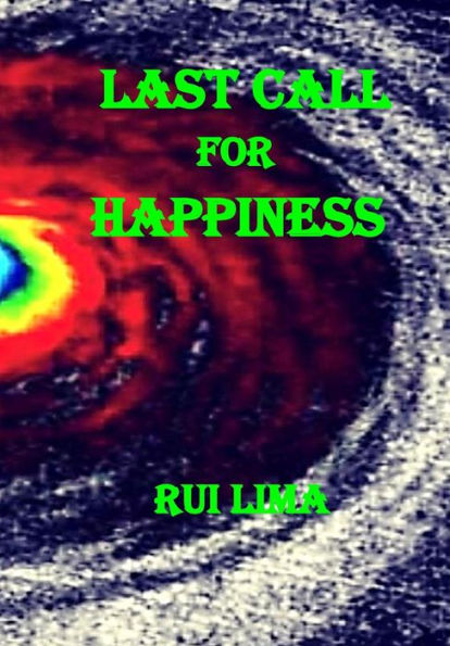 Last Call For Happiness