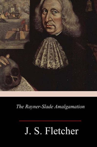 The Rayner-Slade Amalgamation - 9781986556484