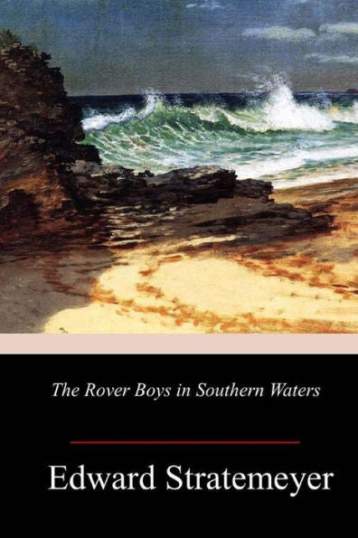 The Rover Boys In Southern Waters