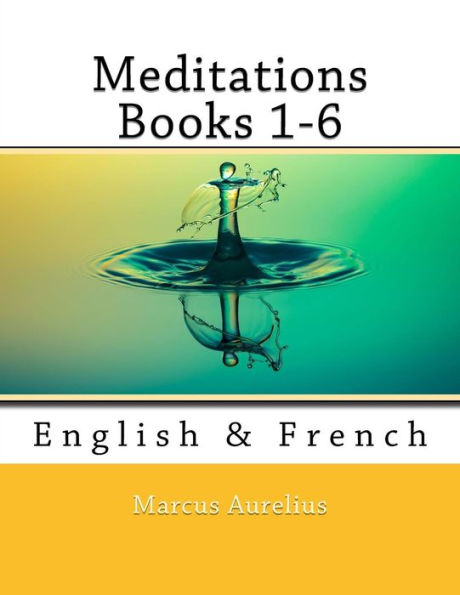 Meditations Books 1-6 : English And French