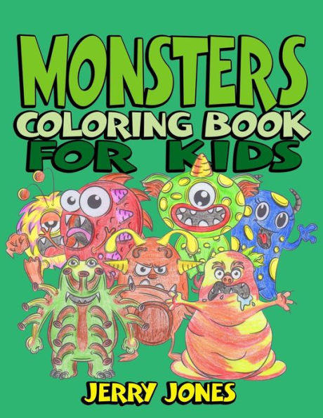 Monsters Coloring Book For Kids : Coloring Book For Kids And Toddlers, Activity Book For Boys And Girls