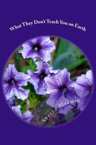What They Don't Teach You On Earth