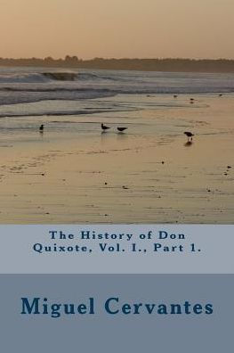 The History Of Don Quixote, Vol. I. , Part 1
