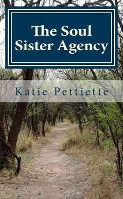 The Soul Sister Agency : Mission One: The Beginning